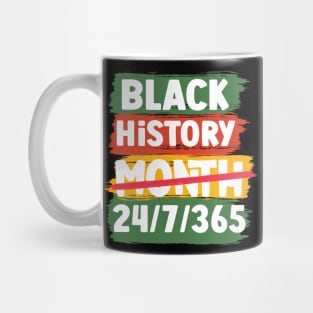 Black History Month 24/7/365 Black men African American Mug